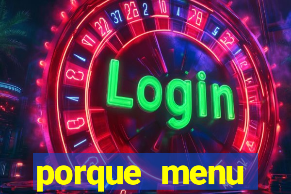 porque menu selvagem acabou